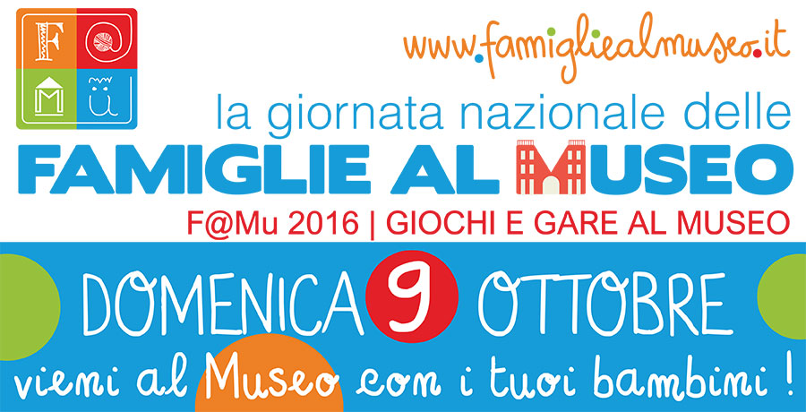 FAMU Famiglie al Museo APR – 9 ottobre 2016