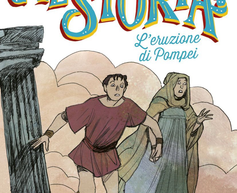 Che Storia! L’eruzione di Pompei